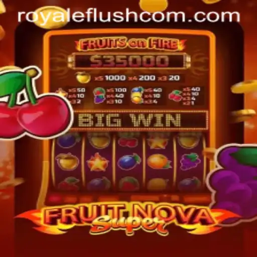 Unveiling FruitNovaSuper: The Latest Buzz in Gaming with Royale Flush