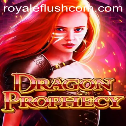 DragonProphecy: An Exciting Fantasy Adventure in the Age of Royale Flush
