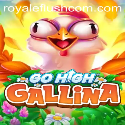 Exploring the Thrills of GoHighGallina: A Dynamic Game with Royale Flush