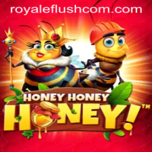 HoneyHoneyHoney: The Sweet Excitement of Chasing a Royale Flush