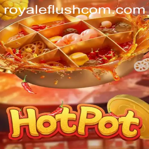 Exploring Hotpot: The Exciting Game of Royale Flush