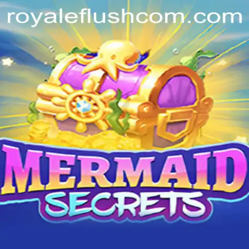 Dive into the Enchanting World of MermaidSecrets: The Thrill of Royale Flush