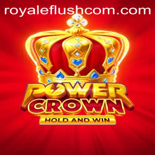 PowerCrown: The Ultimate Strategy Game with Royale Flush Twist