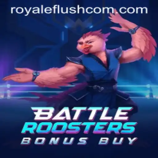 Discover the Thrills of BattleRoostersBonusBuy: Achieving the Legendary Royale Flush